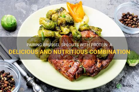 What Protein Goes with Brussel Sprouts: A Culinary Exploration of Pairings and Possibilities