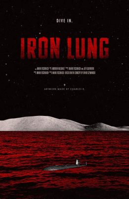 When Will Iron Lung Movie Come Out: Exploring the Intersection of Horror and Gaming